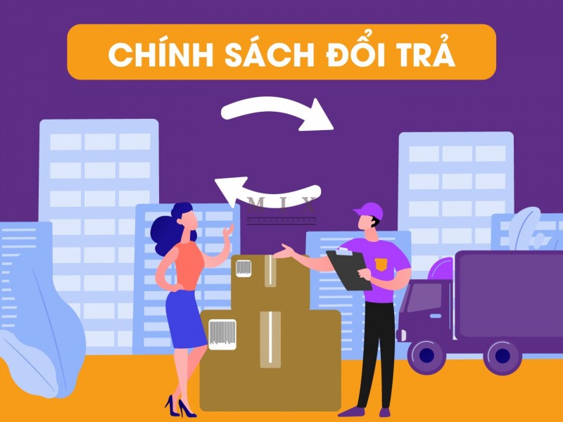 CHÍNH SÁCH ĐỔI TRẢ/BẢO HÀNH